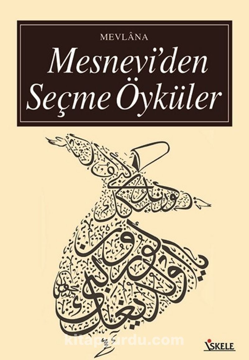 MESNEVİ'DEN SEÇME ÖYKÜLER-MEVLANA
