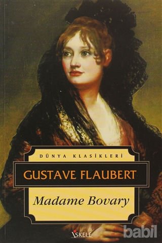 GUSTAVE FLAUBERT MADAME BOVARY-DÜNYA KLASİKLERİ