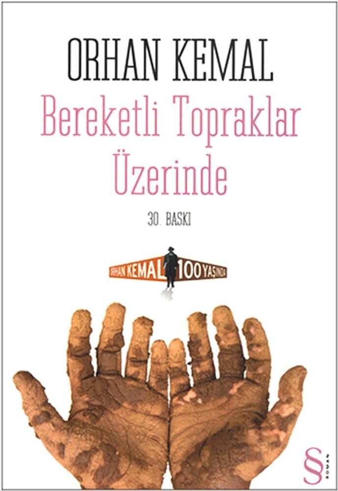 ORHAN KEMAL-BEREKETLİ TOPRAKLAR ÜZERİNDE