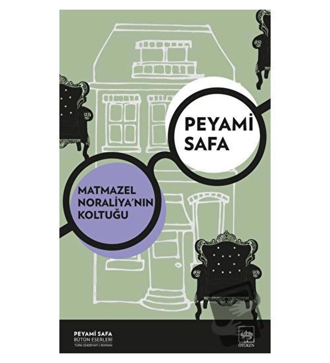 MATMAZEL NORALİYA'NIN KOLTUĞU-PEYAMİ SAFA