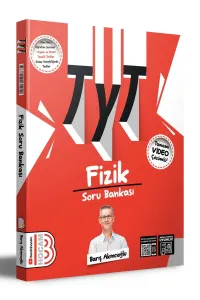TYT FİZİK SORU BANKASI BARIŞ AKINCIOĞLU / BENİM HOCAM YAYINCILIK