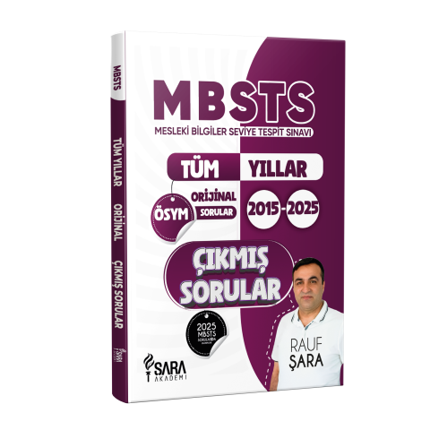 MBSTS Mesleki Bilgiler Seviye Tespit Sınavı – 2015-2025 Tüm Yılların Orijinal Çıkmış Soruları + Açıklamalı Çözümler - Rauf Şara (Şara Akademi)